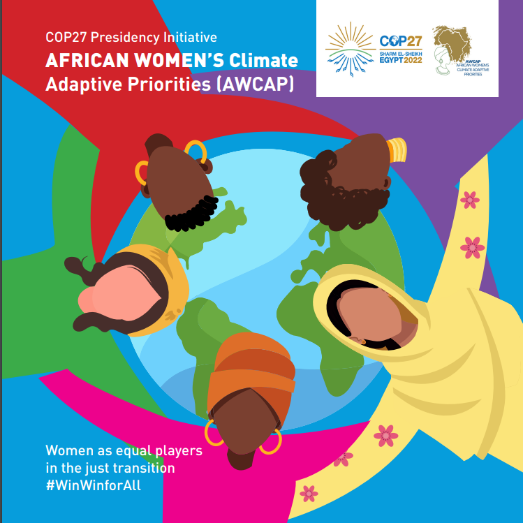 COP27 Presidency Initiative AFRICAN WOMEN’S Climate Adaptive Priorities (AWCAP)